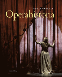 Gademans Operahistoria